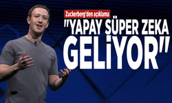 Zuckerberg'den açıklama: "Yapay süper zeka geliyor"