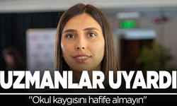 Uzmanlardan uyarı: "Okul kaygısını hafife almayın"