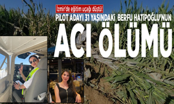 İzmir'de eğitim uçağı düştü: Pilot adayı 31 yaşındaki Berfu Hatipoğlu'nun acı ölümü