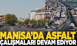Manisa’da Asfalt Çalışmaları Devam Ediyor