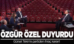 Özgür Özel duyurdu: Gürsel Tekin'e partiden ihraç kararı!