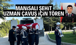 Manisalı şehit uzman çavuş için tören