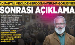 AK Partili vekilden Erdoğan-Trump görüşmesi sonrası açıklama