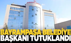 Bayrampaşa Belediye Başkanı tutuklandı