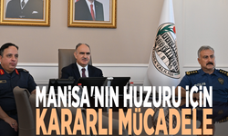 Manisa'nın huzuru için kararlı mücadele