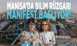 Manisa’da bilim rüzgarı: MANİFEST başlıyor!