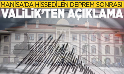 Manisa'da Hissedilen Deprem Sonrası Valilikten Açıklama