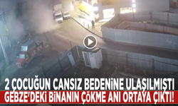 2 çocuğun cansız bedenine ulaşılmıştı: Gebze'deki binanın çökme anı ortaya çıktı!