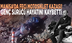 Manisa’da feci motosiklet kazası! Genç sürücü hayatını kaybetti