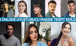 8 ünlüde uyuşturucu madde tespit edildi