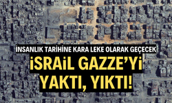 İsrail, Gazze'yi enkaza çevirdi