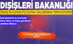 Dışişleri'nden İsrail açıklaması
