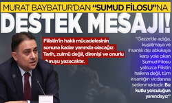 MURAT BAYBATUR’DAN “SUMUD FİLOSU”NA DESTEK MESAJI