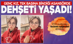 Genç kız, tek başına bindiği asansörde dehşeti yaşadı