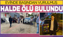 19 yaşındaki genç  evinde başından vurulmuş halde ölü bulundu