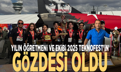 Yılın öğretmeni ve ekibi 2025 TEKNOFEST'in gözdesi oldu