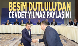 Besim Dutlulu'dan Cevdet Yılmaz paylaşımı