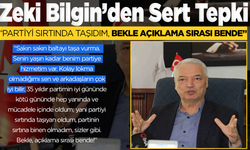Zeki Bilgin’den Sert Tepki: “Partiyi Sırtında Taşıdım, Bekle Açıklama Sırası Bende”