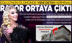 Güllü’nün Ölümüne Işık Tutacak Kriminal Rapor Açıklandı