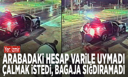 Yer: İzmir.... Arabadaki hesap varile uymadı: Çalmak istedi, bagaja sığdıramadı