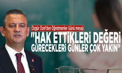 Özgür Özel'den Öğretmenler Günü mesajı: "Hak ettikleri değeri görecekleri günler çok yakın"