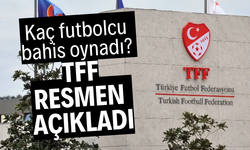 Dört büyüklerden kaç futbolcu bahis oynadı? TFF, resmen açıkladı