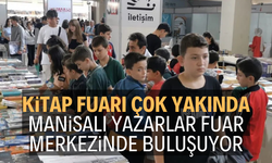 KİTAP FUARI YAKINDA… MANİSALI YAZARLAR FUAR MERKEZİNDE BULUŞUYOR