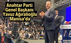 Anahtar Parti Genel Başkanı Yavuz Ağıralioğlu Manisa’da