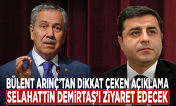 Bülent Arınç’tan dikkat çeken açıklama: Selahattin Demirtaş’ı ziyaret edecek