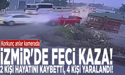 İzmir'de feci kaza! 2 kişi hayatını kaybetti, 4 kişi yaralandı! Korkunç anlar kamerada