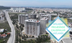 Spilkent projesinde çalışmalar hızlandı