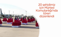 20 şehidimiz için Mürted Komutanlığı'nda tören düzenlendi