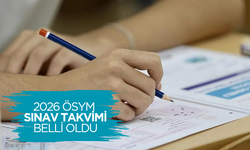 2026 ÖSYM sınav takvimi belli oldu