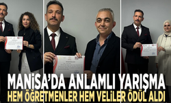 Manisa’da anlamlı yarışma: Hem öğretmenler hem veliler ödül aldı