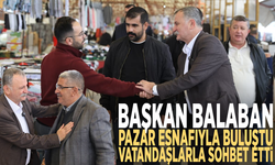 Başkan Balaban pazar esnafıyla buluştu, vatandaşlarla sohbet etti