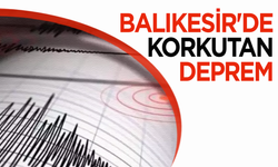Balıkesir'de 3.9 büyüklüğünde deprem