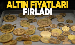 Altın fiyatları fırladı...