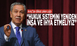 Arınç’tan dikkat çeken çağrı: “Hukuk sistemini yeniden inşa ve ihya etmeliyiz”