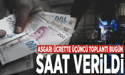 Asgari ücrette üçüncü toplantı bugün: Saat verildi