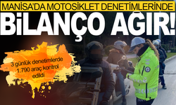 Manisa’da motosiklet denetimi: 594 sürücüye 1,8 milyon lira ceza