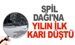 Manisa Spil Dağı'na Yılın İlk Karı Düştü