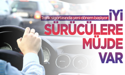 Trafik sigortasında yeni dönem başlıyor: İyi sürücülere müjde var