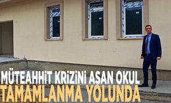 Müteahhit krizini aşan okul tamamlanma yolunda
