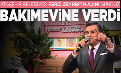 Ataşehir Belediyesi Ferdi Zeyrek'in adını çocuk bakımevine verdi