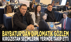 Baybatur’dan diplomatik gözlem: Kırgızistan seçimlerini yerinde takip etti