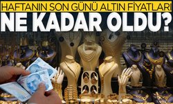 Gram ve çeyrek altın kaç TL oldu? Altın fiyatları ne kadar?
