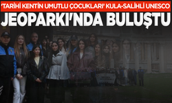 ‘Tarihi Kentin Umutlu Çocukları’ Kula-Salihli UNESCO Jeoparkı'nda buluştu