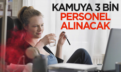 Kamuya 3 bin personel alınacak: Bakan Göktaş duyurdu