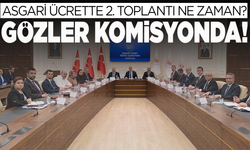 Asgari ücret görüşmelerinde 2. toplantı ne zaman? İşte detaylar...