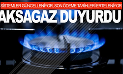 Aksagaz’dan duyuru: Sistemler Güncelleniyor, Son Ödeme Tarihleri Erteleniyor